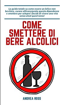 Come smettere di bere alcolici