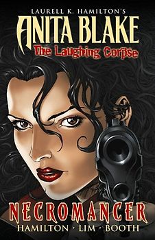 Anita Blake, Vampire Hunter: The Laughing Corpse Book 2 - Necromancer (Anita Blake, Vampire Hunter (Marvel Paper)) - Laurell K. Hamilton