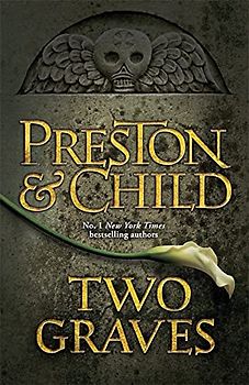 Two Graves: An Agent Pendergast Novel