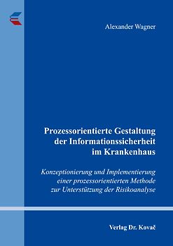 Prozessorientierte Gestaltung der Informationssicherheit im Krankenhaus