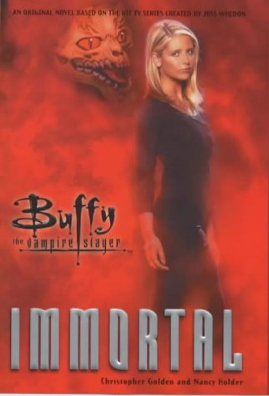 Immortal (Buffy the Vampire Slayer (Pocket Hardcover Unnumbered))