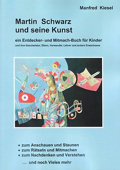 Martin Schwarz und seine Kunst