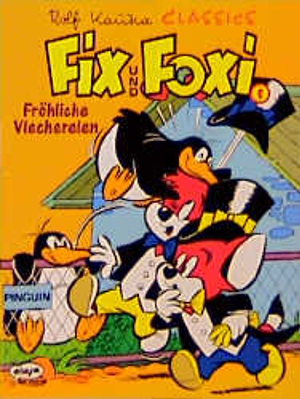 Kauka Classics - Fix & Foxi / Fröhliche Vierereien