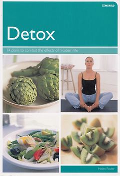 Detox: 14 plans to combat the effects of modern life - Foster Helen [Softcover]