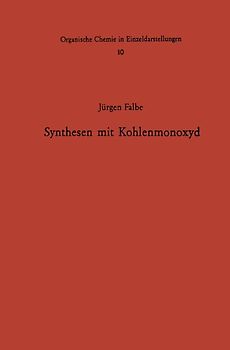 Synthesen mit Kohlenmonoxyd