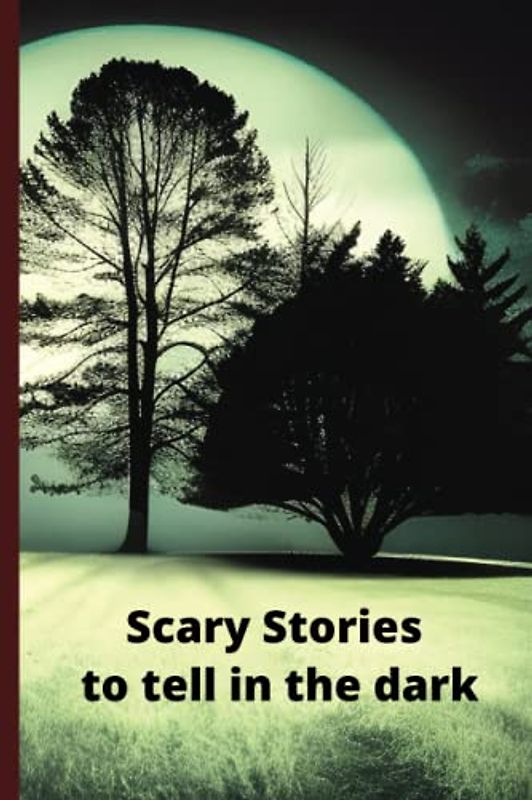 Shadows and Nightmares: Scary Stories to Tell in the Dark