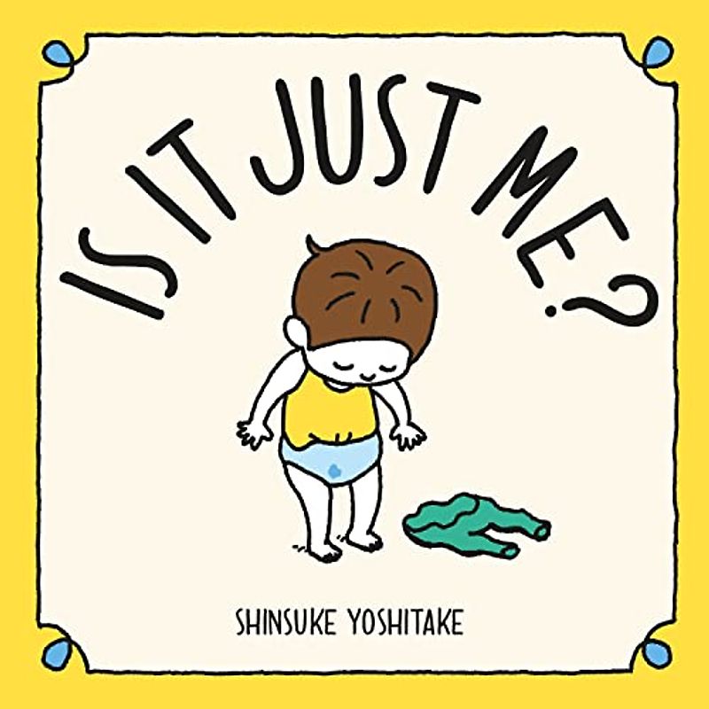 Is it Just Me?: Shinsuke Yoshitake