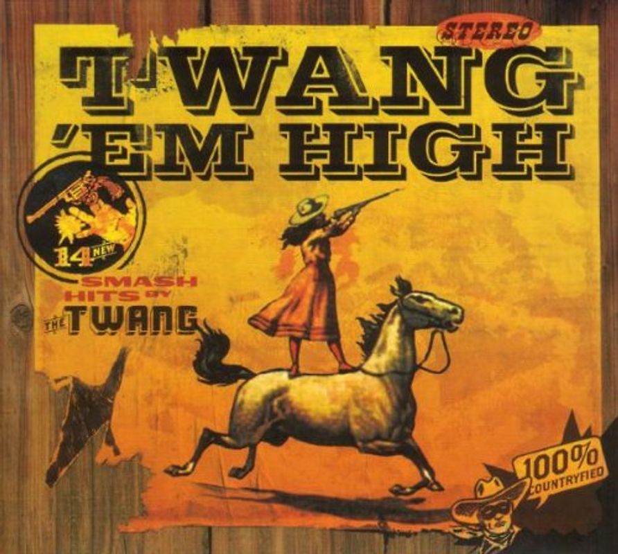 The Twang - Twang 'Em High