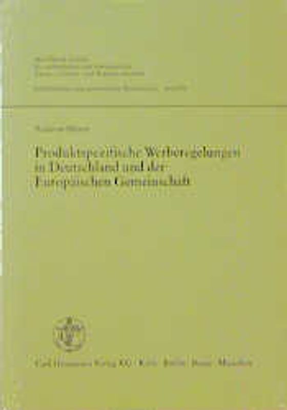 Produktspezifische Werberegelungen In Deutschland und der Europäischen Gemeinschaft