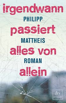 Irgendwann passiert alles von allein