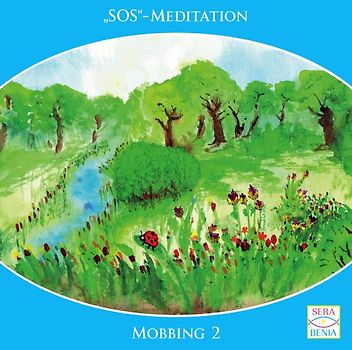 „SOS-Meditation Mobbing 2"