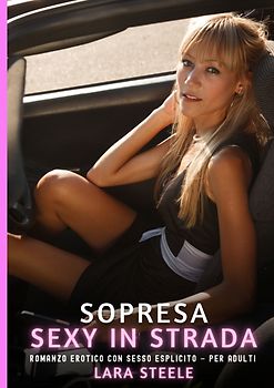 Sorpresa Sexy in Strada