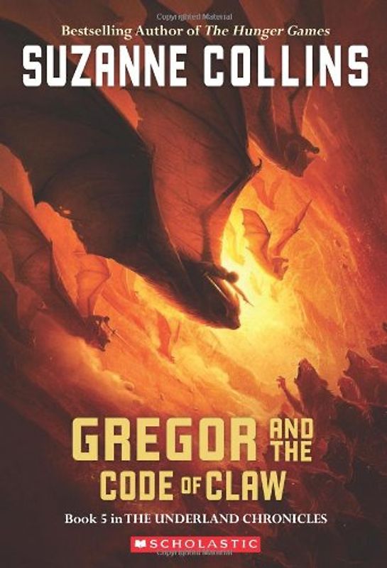 Gregor and the Code of Claw (Underland Chronicles) - Suzanne Collins