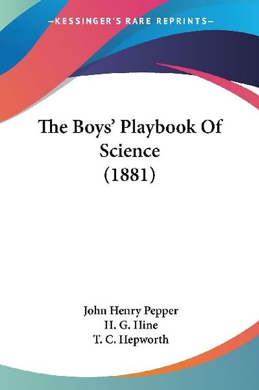 The Boys' Playbook Of Science (1881)
