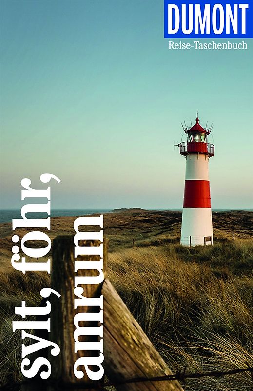 DUMONT Reise-Taschenbuch Reiseführer Sylt, Föhr, Amrum