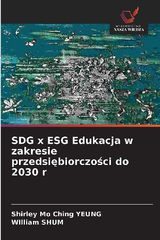 SDG x ESG Edukacja w zakresie przedsi¿biorczo¿ci do 2030 r