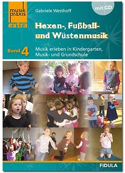 Hexen-, Fußball- und Wüstenmusik