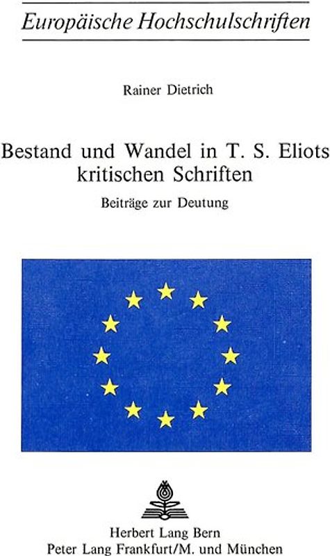 Bestand und Wandel in T.S. Eliots kritischen Schriften