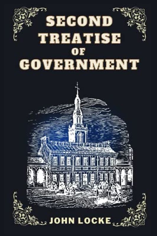 Second Treatise of Government (Annotated)