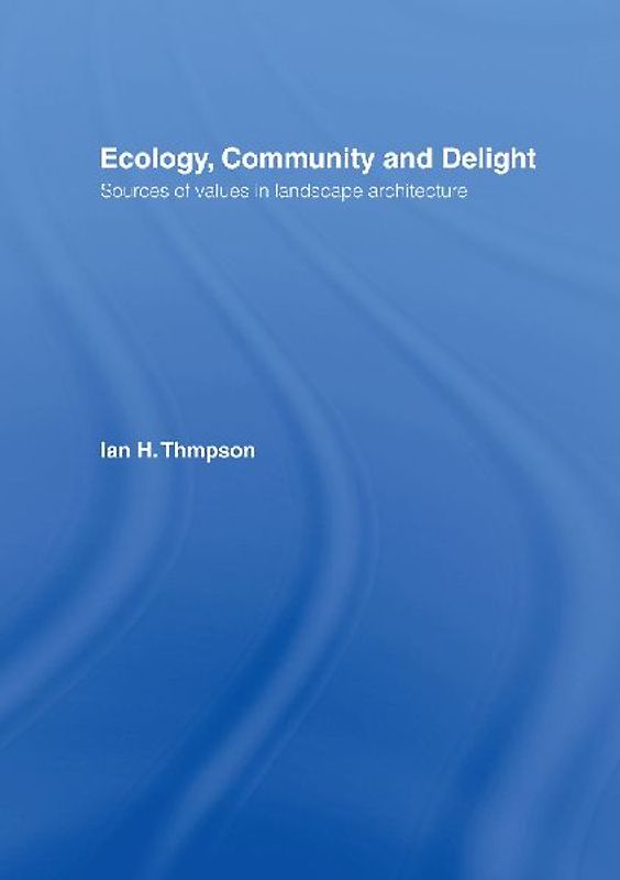 Ecology, Community and Delight