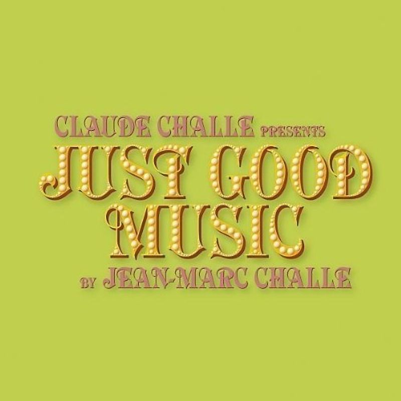 Various - Claude Challe Presents Just Good Music