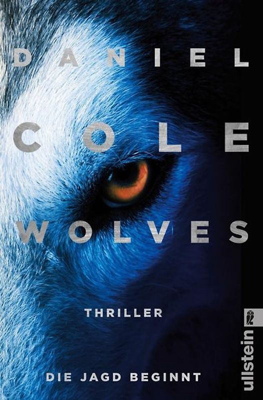 Wolves – Die Jagd beginnt (Ein New-Scotland-Yard-Thriller 3)