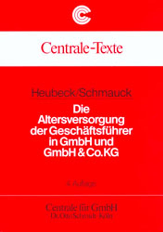Die Altersversorgung der Geschäftsführer bei GmbH und GmbH & Co