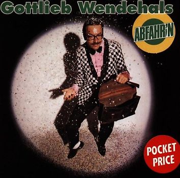 Gottlieb Wendehals - Abfahr'N