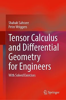 Tensor Calculus and Differential Geometry for Engineers
