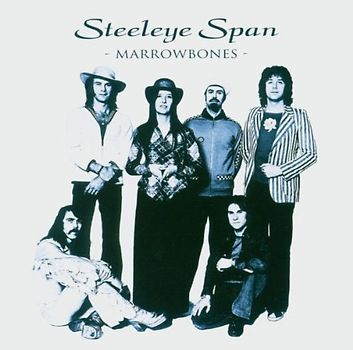 Steeleye Span - Marrowbones