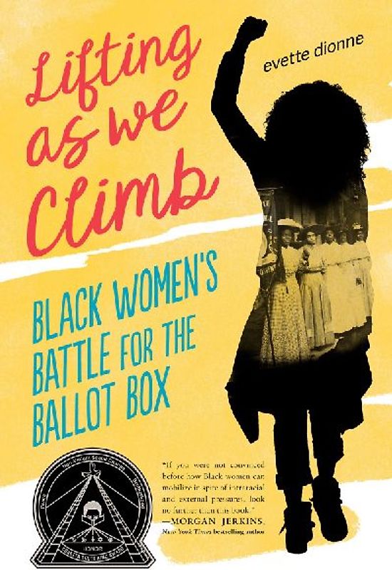 Lifting as We Climb: Black Women's Battle for the Ballot Box