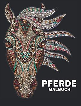 Pferde: Malbuch Stressabbau Pferd 50 einseitige Pferde Designs Malbuch Pferde 100 Seite Pferd Designs für Stressabbau und Entspannung Pferde Malbuch für Erwachsene Männer & Frauen Malbuch Geschenk