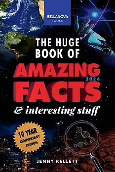The Huge Book of Amazing Facts & Interesting Stuff 2024