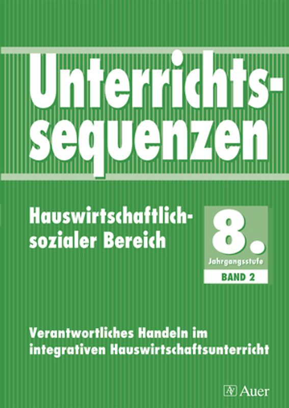 Unterrichtssequenzen Hauswirtschaftlich-sozialer Bereich