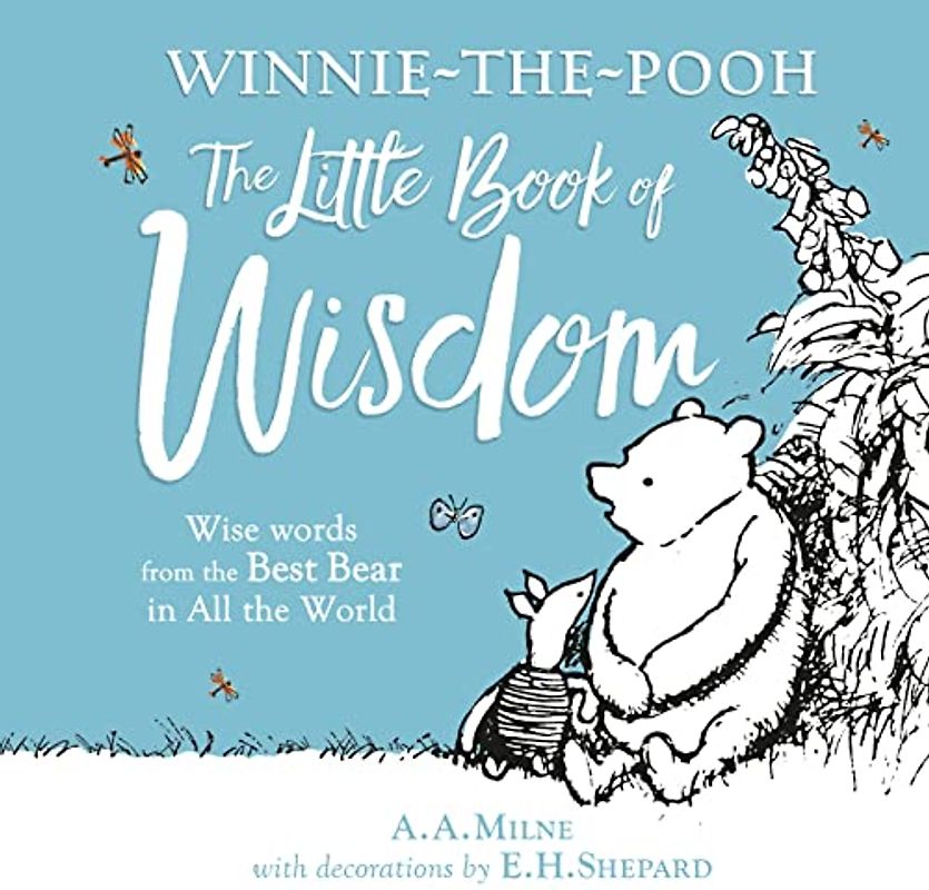 Winnie-the-Pooh: The Little Book of Wisdom