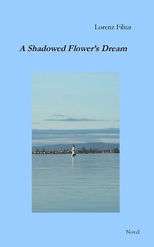 A Shadowed Flower’s Dream