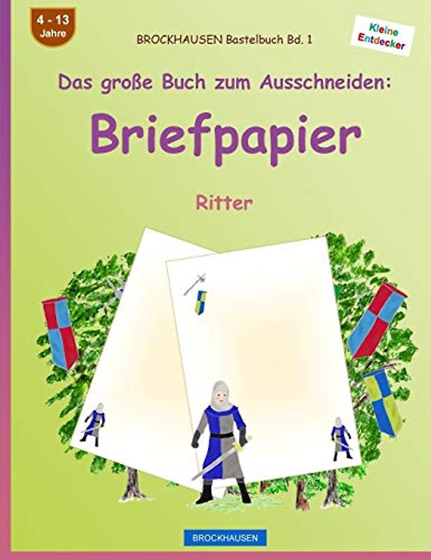BROCKHAUSEN Bastelbuch Band 1 - Das große Buch zum Ausschneiden: Briefpapier: Ritter
