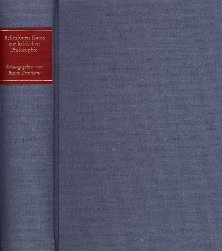 Reflexionen Kants zur kritischen Philosophie