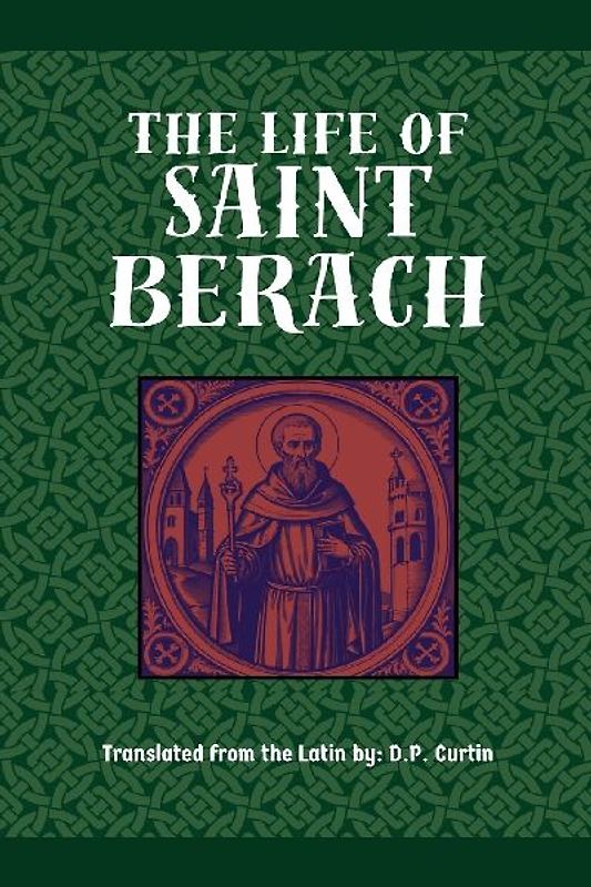 The Life of St. Berach