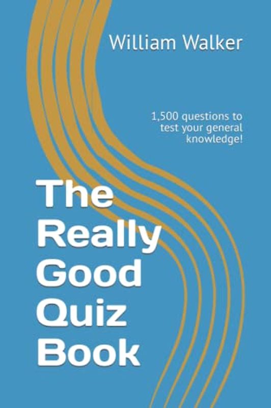 The Really Good Quiz Book: 1,500 questions to test your general knowledge!