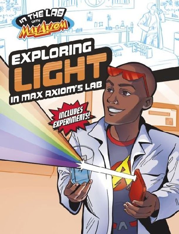 Exploring Light in Max Axiom's Lab