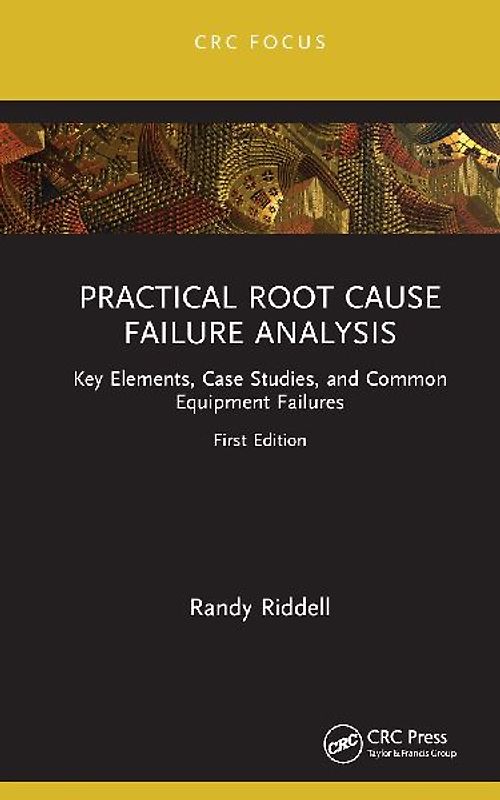 Practical Root Cause Failure Analysis
