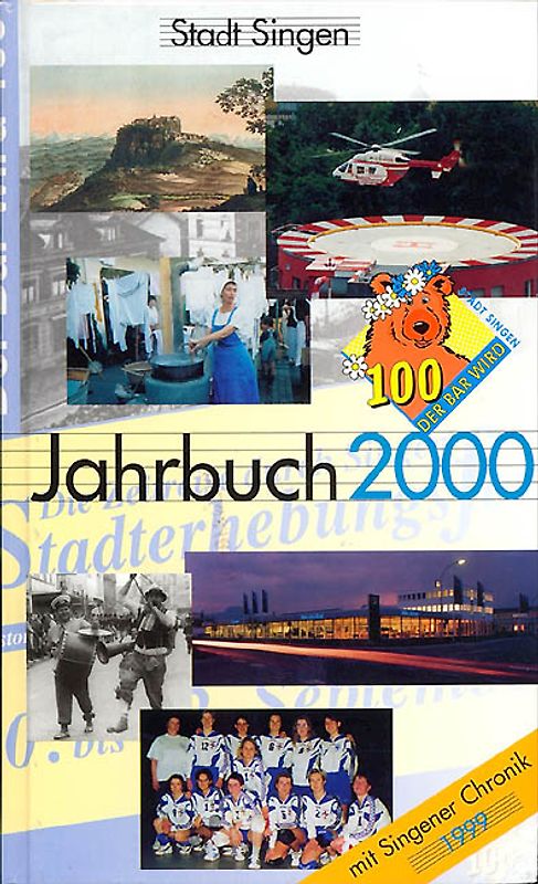 Singener Jahrbuch 2000: Stadtjubiläum 100 Jahre Stadt Singen - Teil II
