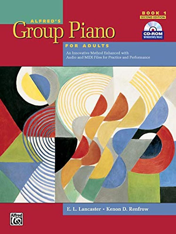 Alfred's Group Piano for Adults Student Book 1: An Innovative Method Enhanced With Audio and MIDI Files for Practice and Performance (Alfred's Group Piano for Adults, 1)