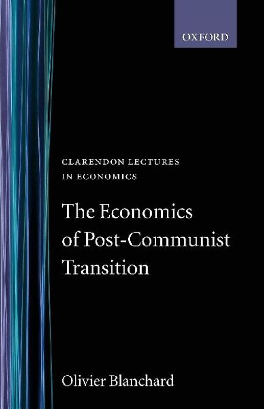The Economics of Post-Communist Transition