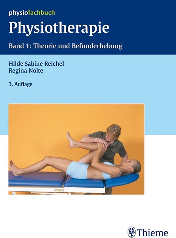 Physiotherapie Band 1: Theorie und Befundung