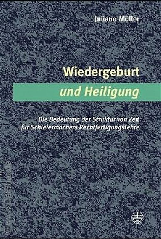 Wiedergeburt und Heiligung