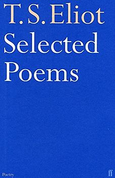 Selected Poems - T S Eliot