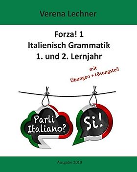 Forza! 1 Italienisch Grammatik: 1. und 2. Lernjahr