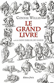 Le grand livre : Suivi de Sans parler du chien